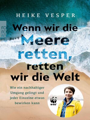cover image of Wenn wir die Meere retten, retten wir die Welt